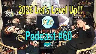 2026 Let's Level Up!!! | Nerds To The Core Podcast #60