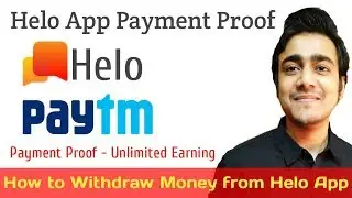 Helo App Payment Proof | How to withdraw money from Helo app to Paytm | Helo app money transfer