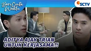 OMG! Aditya dan Trian Punya Musuh yang Sama?! | Beri Cinta Waktu  - Episode 135 dan 136