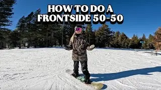 How to do a FRONTSIDE 50-50 on your snowboard for beginners!