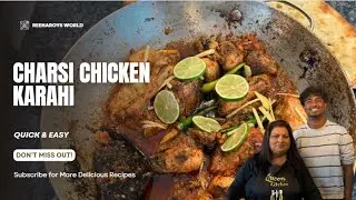 Authentic Charsi Chicken Karahi | Peshawari Street Style Recipe