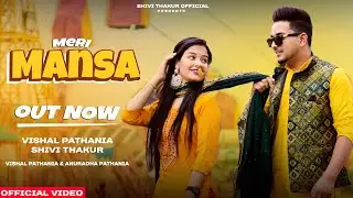 Meri Mansa II Vishal Pathania II Anuradha Pathania II Kapil Brothers II HD VIDEO
