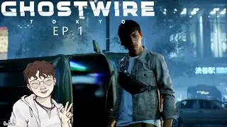 WHAT THE HELL IS HAPPENING IN SHIBUYA? - Ghostwire Tokyo [1]