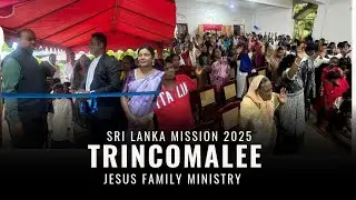 SRI LANKA MISSION 2025 | TRINCOMALEE | Pr. Oswin Michael | Nov 16th, 2025 | Jesus Family Ministries