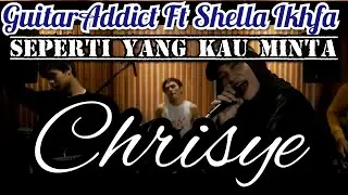 Seperti Yang Kau Minta | Chrisye | Rock Cover Jeje Guitar Addict ft Shella Ikhfa