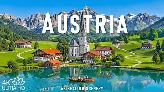 Австрия 4K Ultra HD | Очаровательные горы, тихие леса и безмятежные альпийские пейзажи