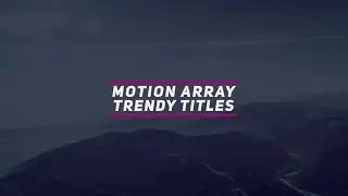 Modern Trendy Titles After Effects Templates