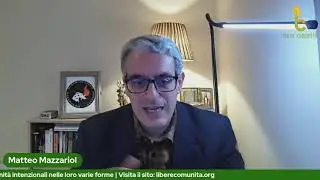 Libere Comunit&agrave; incontra Matteo Mazzariol (Movimento Distributista Italiano)