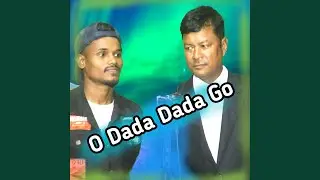 O Dada Dada Go