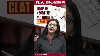 Trap of Negative Marking in CLAT LLM l Pahuja Law Academy