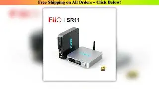 FiiO SR11 Streameing Music Receiver Support AirPlay Roon Ready 2.4G-5G daul band WiFi Hi-Res Audio