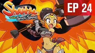 THE EARTHQUAKE DANCE | Shantae and the Seven Sirens - EP 24
