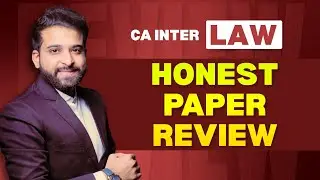 CA INTER LAW PAPER REVIEW SEP 24 | ARJUN CHHABRA TUTORIAL
