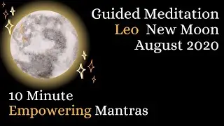 Guided Meditation New Moon August 2020 ✨
