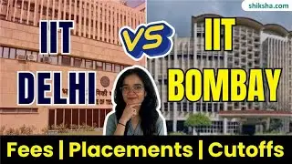 IIT Delhi VS IIT Bombay: Which is better? | Fees, Placements, Cutoffs & more | #iitcomparison