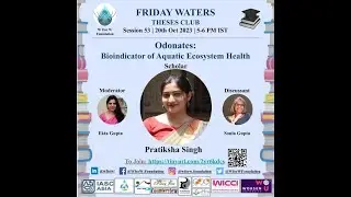 Friday Waters.Theses Club.20.10.23. Odonates: Bioindicator of Aquatic Ecosystem Health
