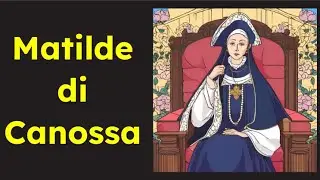 13) Matilde di Canossa