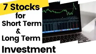 7 Stock Ideas For Short Term And Long Term Gains | Bluekais Finance