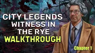 City Legends 4 Witness In The Rye Chapter 1 Walkthrough No Skips | 