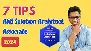 AWS Solution Architect Associate Exam Tips - 2024 🚀