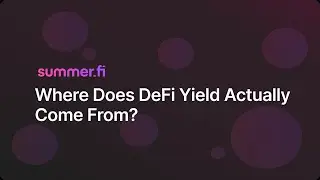 Where Does DeFi Yield Actually Come From? | Lazy Summer Protocol Explained