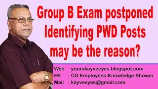 Group B Exam postponed. Identifying PWD Posts may be the reason?