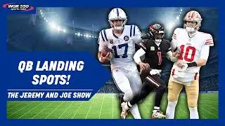 NFL QB Carousel Will be WILD this Offseason! | The Jeremy and Joe Show