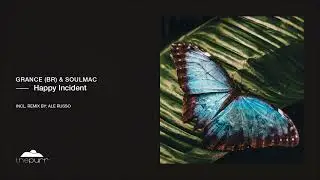 Grance (BR), Soulmac - Happy Incident (Ale Russo Remix)