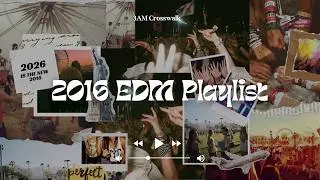 pov: the best edm songs of 2016 | a summer playlist 🪩