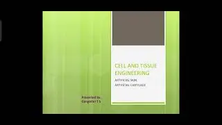 cell and tissue engineering ( artificial skin and cartilage)