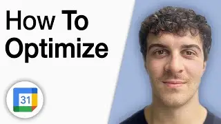 How to Optimize Your Google Calendar [2025 Full Guide]