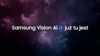 Odkryj nową erę telewizji z Samsung Vision AI