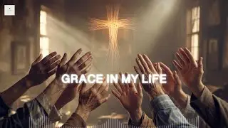 Grace in My Life &ndash; Western Country Gospel Worship | ZacchDev Praise Collective