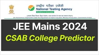 JEE Main College Predictor for CSAB 2024, CSAB College Predictor 2024, CSAB cutoff, JEE Main cutoff