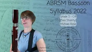 ABRSM Bassoon Syllabus from 2022 - Grade 3 C:8 Sea Shanty by Michael Rose - Kate Pogmore
