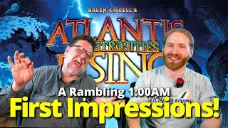 Atlantis Rising Monstrosities - A Rambling First Impressions at 1:00AM