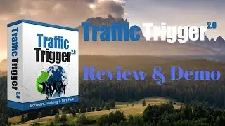 Traffic Triger 2.0 Review