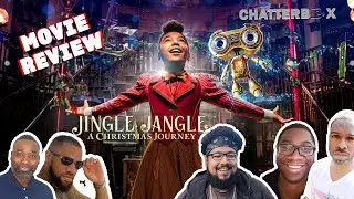 Jingle Jangle REVIEW | Chatterbox (MUST SEE) - Spoilers!