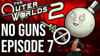 Scrabbles! - The Outer Worlds 2: No Guns - Episode 7