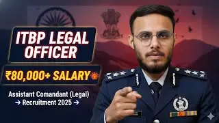 ITBP Legal Officer Recruitment 2025 | Assistant Commandant (Legal) | Salary ₹80,000+