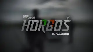 MForce - HORGO&Scaron; ft. Paladino (Official Lyric Video 4K)
