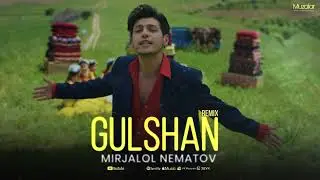 Mirjalol Nematov - Gulshan | Audio Remix 2025