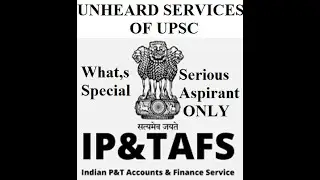 IP&TAFS (Indian Post and Telecommunication Accounts and Finance Services) - UPSC
