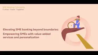 Elevating SME banking beyond boundaries