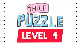 Theif, puzzle level 4😖😖😤