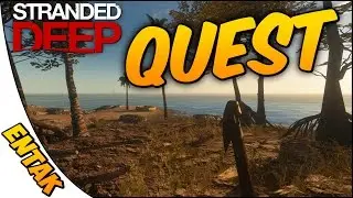 Stranded Deep Gameplay ➤ Quest For Last Boat Motor Part [Ep. 27]