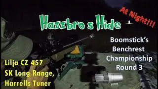 Третий раунд бенчрест-челленджа Boomstick: Lilja CZ 457 TUNER SK PMS ночью! @Boomstickmark6