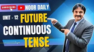 Future Continuous Tense | Future Progressive Explained Easily | English Grammar | Noor Daily