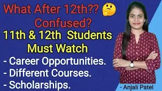 What after 12th? Best Career Guidance by Anjali Patel | Gyanlab | Non-Conventional Courses.
