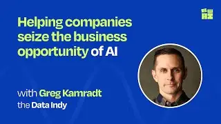 Helping companies seize the business opportunity of AI | Greg Kamradt (Data Indy)